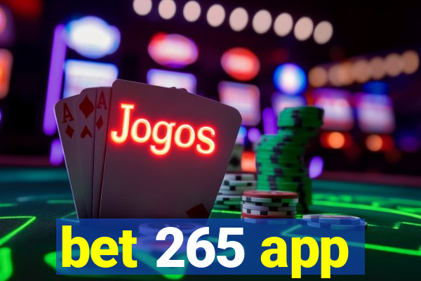 bet 265 app